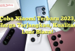 Coba Xiaomi Terbaru 2023, Harga Terjangkau, Kualitas Luar Biasa!