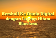 Kembali Ke Dunia Digital dengan Laptop Hitam Blankmu