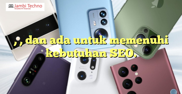 , , dan  ada untuk memenuhi kebutuhan SEO.