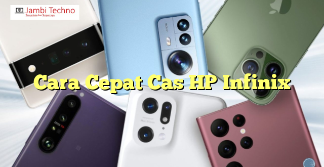 Cara Cepat Cas HP Infinix