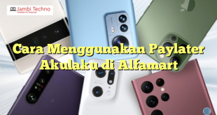 Cara Menggunakan Paylater Akulaku di Alfamart