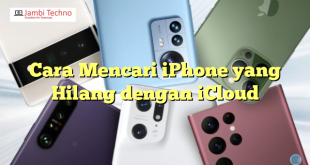 Cara Mencari iPhone yang Hilang dengan iCloud