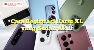 Cara Registrasi Kartu XL yang Sudah Aktif