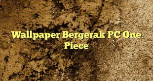 Wallpaper Bergerak PC One Piece