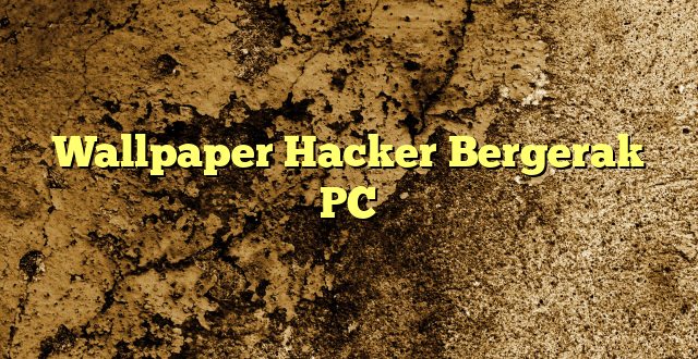 Wallpaper Hacker Bergerak PC