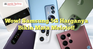 Wow! Samsung 5G Harganya Bikin Mata Melotot!