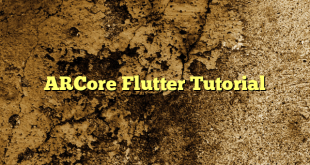 ARCore Flutter Tutorial