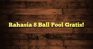 Rahasia 8 Ball Pool Gratis!